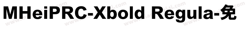 MHeiPRC-Xbold Regula字体转换